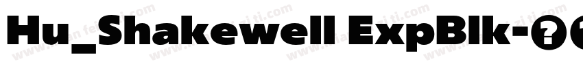 Hu_Shakewell ExpBlk字体转换